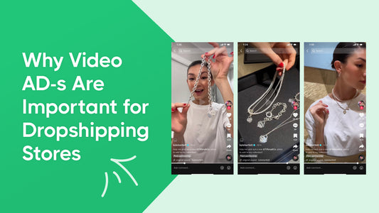 4 Reasons Why Video ADs are Pivotal For Dropshipping Stores