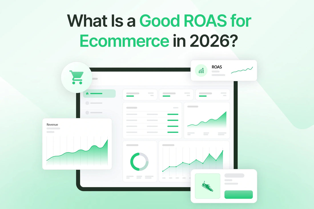 What Is a Good ROAS for Ecommerce? 12 Benchmarks to Know in 2026
